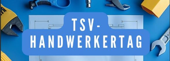 Rückblick Handwerkertag beim TSV